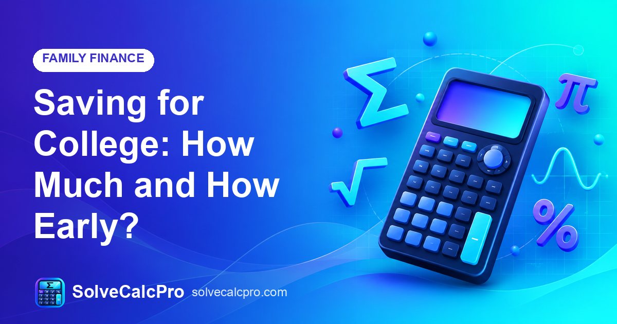 Saving for College: How Much and How Early? – feature image