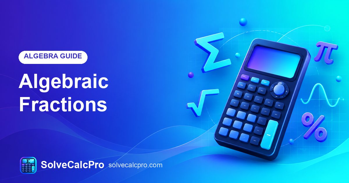 Algebraic Fractions – feature image
