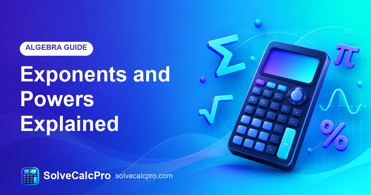 Exponents and Powers Explained – feature image