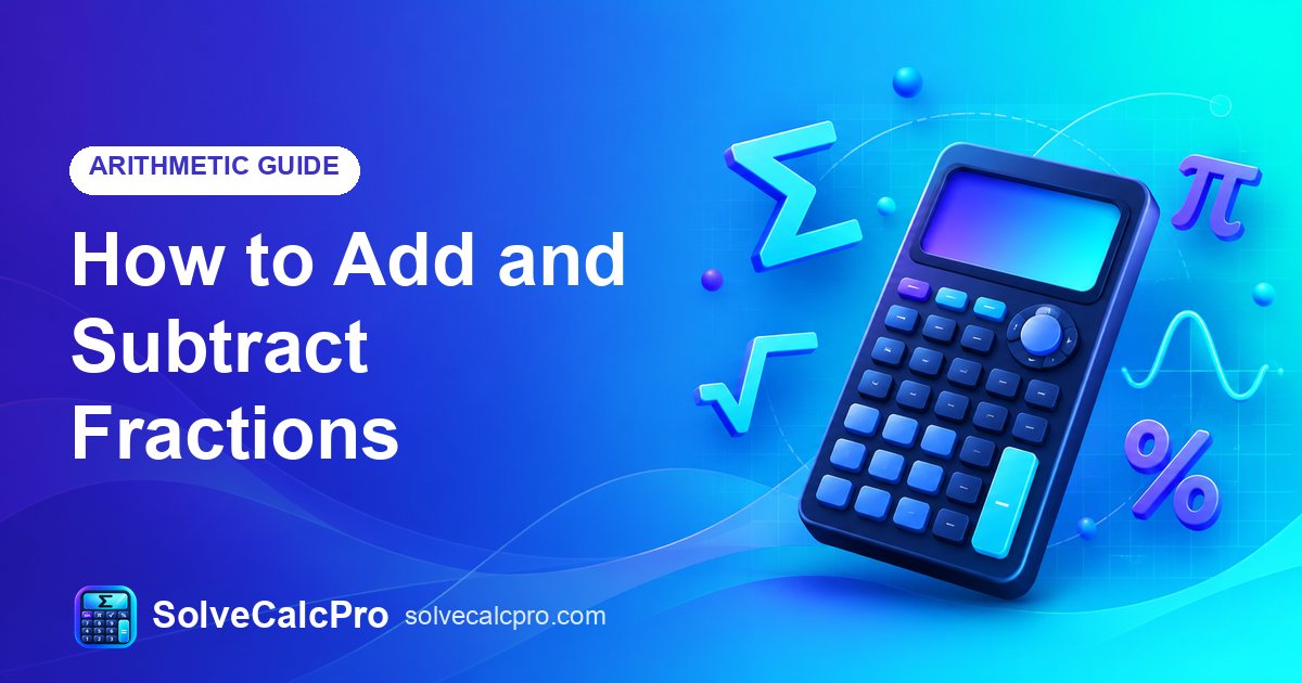 How to Add and Subtract Fractions – feature image