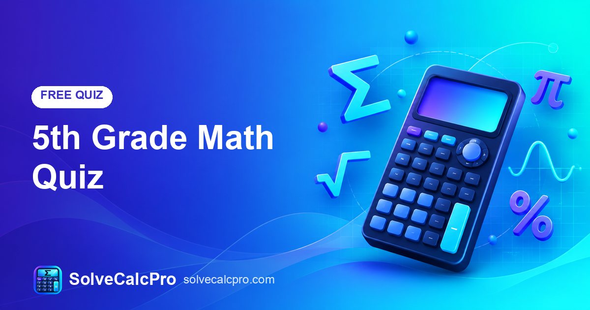 5th Grade Math Quiz – free practice