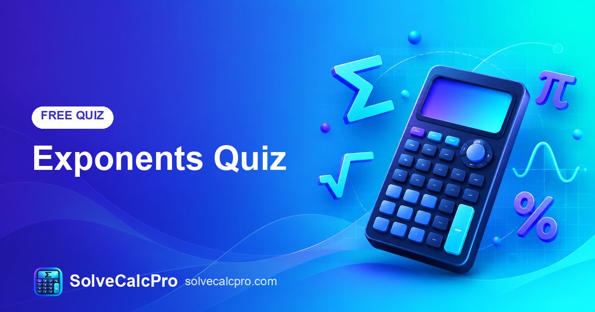 Exponents Quiz – free practice