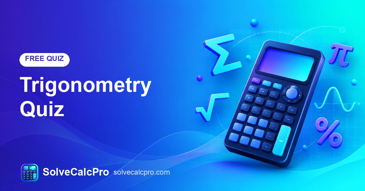 Trigonometry Quiz – free practice